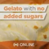 Gelato with no added sugars